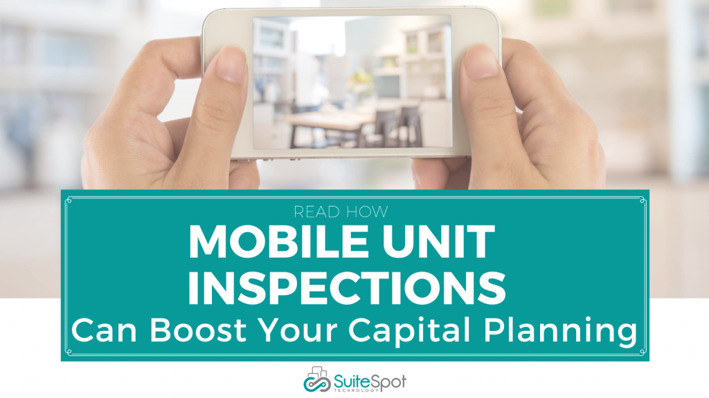 how-mobile-unit-inspections-boost-your-capital-planning